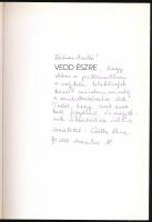 Csattos Ilona: Vedd észre. A szerző által dedikált példány! [Bp.], 2011, Csendo. Első kiadás. Kiadói...