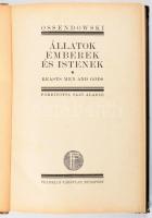[Ossendowski, Ferdynand Antoni (1876-1945)]: Ossendowski: Állatok, emberek és istenek. Beasts men an...