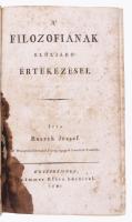 Ruszek József: A' filozofiának elöljáró értekezései. A' filozofiának summás rajzolata, vagyis enczyklopediája. A' filozofiának rövid historiája.I-III. rész [Egybekötve.] I. rész: A' filozofiának elöljáró értekezései. II. Rész: A' filozofiának summás rajzolatja, vagyis enczyklopediája. III. Rész: A' filozofiának rövid historiája. Weszprémben, 1810- 1812. Számmer Klára bötüivel. X, 112 p., 45, [1] p., [2], 378, [8], 1 t. (kihajtható táblázat). Korabeli félpergamen kötésben, gerincén címkével. Címlapon tintafolttal.  Ruszek József (1779-1851) filozófiai író, kanonok. A nyelvújítás egyik ellenfele, a dunántúli ortológusok egyik vezéralakja, részt vett a Mondolat (Pest 1813.) kiadásában.
