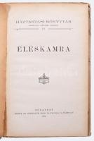 Kürthy Emilné: Éléskamra. Bp., 1904., Athenaeum, 51 l. Háztartási könyvtár VI. Illusztrált kiadói fé...