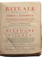 Rituale Agriense, seu formula agendorum in administratione sacramentorum et caeteris ecclesiae publicis functionibus, jussu ... Stephani ... Fischer ... ecclesiae Agriensis archi-episcopi ... Novis ed., emend. et auct. Budae, 1815. Typ. Univ. Pest. XII, 595 l. Korabeli, sérült egészbőr-kötésben