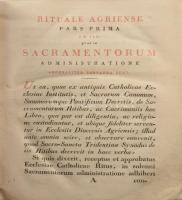 Rituale Agriense, seu formula agendorum in administratione sacramentorum et caeteris ecclesiae publi...