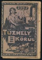 Tűzhely körül. Apró gyakorlati tanácsok falusi háziasszonyoknak kis szakácskönyvvel. Bp., 1939, Általános Nyomda. 82p. Papírkötés,