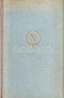 Bay Ferenc: 
Napoleon Magyarországon. A császár és katonái Győr városában.
Budapest, (1941). Offic...