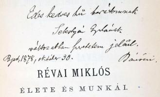 Bánóczi József: Révai Miklós élete és munkái. Bp., 1879 MTA,4+415+1 p. Első kiadás. Kiadói papírkötésben, jó állapotban. Felvágatlan példány. Sebestyén Gyula (1848?1911) történész, pedagógus részére dedikált példány 1878-as dátummal. Sérült gerincű korabeli félvászon kötésben .