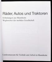 Räder, Autos und Traktoren. Erfindungen aus Mannheim Wegbereiter der mobilen Gesellschaft. Mannheim,...