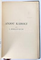 Miskolczy István: Anjou Károly.  Budapest, 1908. Stephaneum Nyomda Rt. 120 + [2] p.; Egyetlen kiadás. Későbbi egészvászon kötésben.