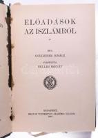 Goldziher Ignác: Előadások az iszlámról. Ford.: Heller Bernát. Bp., 1912, MTA (Hornyánszky-ny.), VII...
