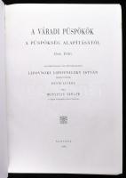 Bunyitay Vincze: A váradi püspökség története. I. köt. Nagyvárad, 1999, Imprimeria de Vest-ny. Az 18...