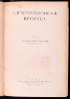 Krisztics Sándor: A békeszerződések reviziója    Bp. 1927. Grill. (Dunántúli Egyetemi Ny.) XX. 508 l. Korabeli félvászon kötésben