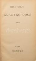 Móra Ferenc: Aranykoporsó. I-II. köt. [Egy kötetben.] Bp., 1940, Genius, 278+(2) p.; 345+(3) p. Kiadói aranyozott egészvászon-kötés, sérült gerinccel, belül a lapok jó állapotban.