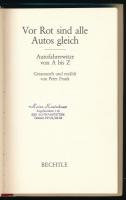 Vor Rot sind alle Autos gleich. Autofahrerwitze von A bis Z. Gesammelt und erzählt von Peter Frank. ...