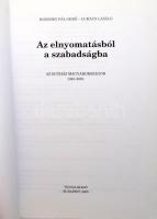 Bozsóky Pál Gerő - Lukács László: Az elnyomatásból a szabadságba. Az egyház Magyarországon 1945-2001...