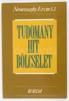 Nemesszeghy Ervin S. J.: Tudomány, hit, bölcselet. Összegyűjtött tanulmányok és előadások. Kecskemét, 1995, Korda Kiadó, 256 p. Magyar és angol nyelven. Kiadói papírkötés.
