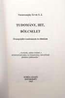 Nemesszeghy Ervin S. J.: Tudomány, hit, bölcselet. Összegyűjtött tanulmányok és előadások. Kecskemét...
