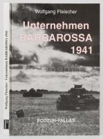 Wolfgang Fleischer: Unternehmen Barbarossa 1941. Wölfersheim-Berstadt, 1998, Podzun-Pallas. Német nyelven. Gazdag képanyaggal illusztrált. Kiadói kartonált papírkötés.