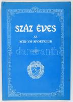 Barcs Sándor et al.: Száz éves az MTK-VM Sportklub. Bp., 1988, Népszava. Egyetlen kiadás. Kiadói papírkötés.