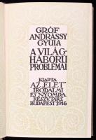 Gróf Andrássy Gyula: A világháború problémái. Bp., 1916, "Élet" Irodalmi és Nyomda Részvén...