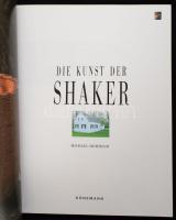 Michael Horsham: Die Kunst der Shaker. Eine Würdigung der hervorragenden Handwerkskunst der Shaker. ...