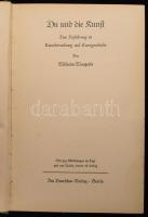 Du und die Kunst. Eine Einführung in Kunstbetrachtung und Kunstgeschichte von Wilhelm Waetzoldt. Ber...