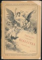 1898 Budapest - Tavaszi Nemzetközi Kiállítás, Országos Magyar Képzőművészeti Társulat, tárgyvezető t...