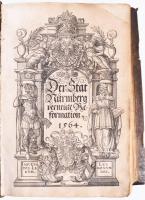Der Stat Nürmberg verneute Reformation. Nürmberg [Nürnberg], 1564, Valentin Geißler,
1 (fametszetű ...