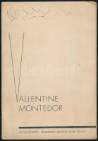 cca 1930 Vallentine Montedor - Orientalische, klassische, akrobatische Tänze, kihajtható prospektus 3 db fekete-fehér fotóval (egy szolidan erotikus), a borítón firkákkal, kihajtva: 17,5x36,5 cm