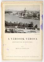 Havas István: A városok városa. Költemények Budapestről. Bp., 1934, Singer és Wolfner, 60+(4) p. Egyetlen kiadás. Kiadói papírkötés, kissé foltos, sérült borítóval és gerinccel, tulajdonosi bélyegzővel.