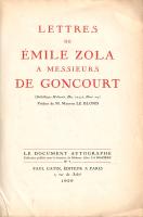 Zola, Émile:
Lettres de Émile Zola a Messieurs de Goncourt. (Számozott.)
Paris, 1929. Paul Catin (...