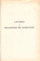 Zola, Émile:
Lettres de Émile Zola a Messieurs de Goncourt. (Számozott.)
Paris, 1929. Paul Catin (...