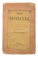 Fincicky Mihály: Orosz beszélyek. Oroszból ford.: - - . [I. köt.] Ungvár, 1871, A fordító tulajdona (Jäger Károly özvegye-ny.), 243+(3) p. Első kiadás. Kiadói papírkötésben, viseltes állapotban, fűzésnél elvált. Ritka!  Fincicky Mihály (1842-1916) műfordító, néprajzi és népköltészeti gyűjtő, ügyvéd, 1891-től Ungvár polgármestere; Orosz beszélyek című kötetében Puskin, Szologub, Kukolnyik és Turgenyev műveinek fordításai találhatók meg.