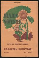 cca 1940 Dr. Kristály Aladár: Olajos növények. Korszerű Könyvtár. Regiszteres, notesz alakú kiadvány. Kiadói tűzött papírkötés.