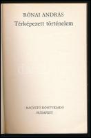 Rónai András: Térképezett történelem. A szerző, Rónai András (1906-1991) által DEDIKÁLT példány! Bp....