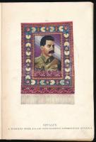 Szovjet népmesék Leninről és Sztálinról. Ford.: G. Lányi Márta, Hajnal Anna, Rab Zsuzsa, Radó György...