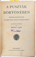 Prónai Lajos: A puszták börtönében. Magyar hadifoglyok kalandozása Orosz-Turkesztánban. Bp.,[1929],Szent István-Társulat,(Stephanaeum-ny.), 77+3 p.+ 14 t. (fekete-fehér fotók, 6 levélen.) Kiadói kopott egészvászon-kötés, kopott borítóval, két tábla hiánnyal, névbélyegzéssel, ceruzás aláhúzásokkal és bejegyzéssel.