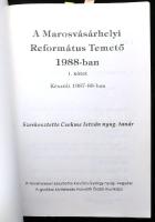Csekme István: A marosvásárhelyi református temető 1988-ban. I. kötet. Szerk.: - -. Marosvásárhely, ...
