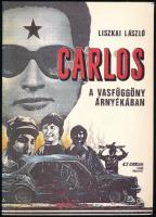 Liszkai László: Carlos a vasfüggöny árnyékában. Bp., 1992., CT Press. Gazdag képanyaggal illusztrált. Kiadói papírkötés.