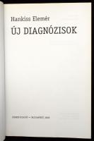 Hankiss Elemér: Új diagnózisok. DEDIKÁLT! Bp., 2002, Osiris. Kiadói papírkötés, jó állapotban
