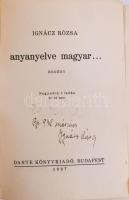 Ignácz Rózsa: Anyanyelve magyar... Regény. ALÁÍRT! Bp., 1937, Dante. Papírkötés, kopottas állapotban.