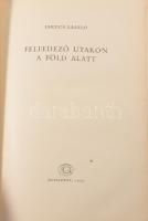 Jakucs László: Felfedező utakon a föld alatt. Bp., 1959. Gondolat, 253+1 p. Gazdag képanyaggal illusztrált. Kiadói félvászon-kötés, kopott borítóval.