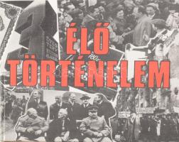 Apserján György: Élő történelem. Történelemi montázs 1944-1962. Bp., 1984., Móra. Kiadói kartonált papírkötés.