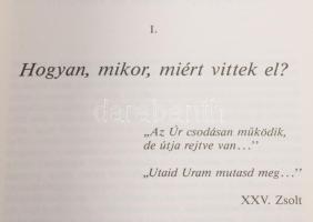 Forgon Pál: Ott voltam, ahol a legszebb virágok nyílnak. Egy kárpátaljai magyar református lelkész a...