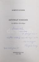 Kárpáti Sándor: Ezüsthajú nemzedék. Az időskor életvilága. DEDIKÁLT! Győr, 2004, Szenior. Kiadói pap...