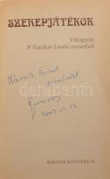 Szerepjátékok. Válogatás P. Fazekas László verseiből. DEDIKÁLT! [Bp.], 2003, Magyar Könyvklub. Kiadó...