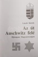 László Károly: Az út Auschwitz felé. / Tóparti nyaralás. / A nagybácsi. / Találkozás 25 év után. Bp....