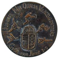 1991. "III. Junior Női Öttusa Világbajnokság - Győr 1991. július 3-9." egyoldalas bronz emlékérem (92mm) T:AU patina