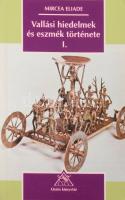 Eliade, Mircea: Vallási hiedelmek és eszmék története I. Bp., 1994, Osiris-Századvég. Kiadói papírkötés, jó állapotban.