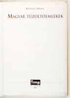 Kútvölgyi Mihály: Magyar tűzoltóemlékek. (Bp.),2001, Timp, 129+1 p. Kiadói kartonált kötés, kissé fo...
