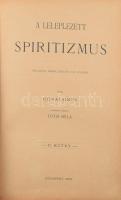 Tolnai Simon: A bűvészet könyve. (A leleplezett spiritizmus.) Tóth Béla előszavával. I-II. köt. [Egy...