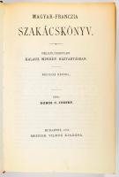 Dobos C. József: Magyar-franczia szakácskönyv. Nélkülözhetetlen kalauz minden háztartásban. [Bp.], 1...